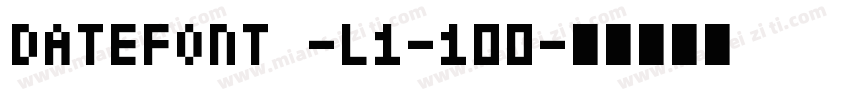datefont -L1-100字体转换
